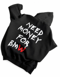 Need Money For BMW Hoodie